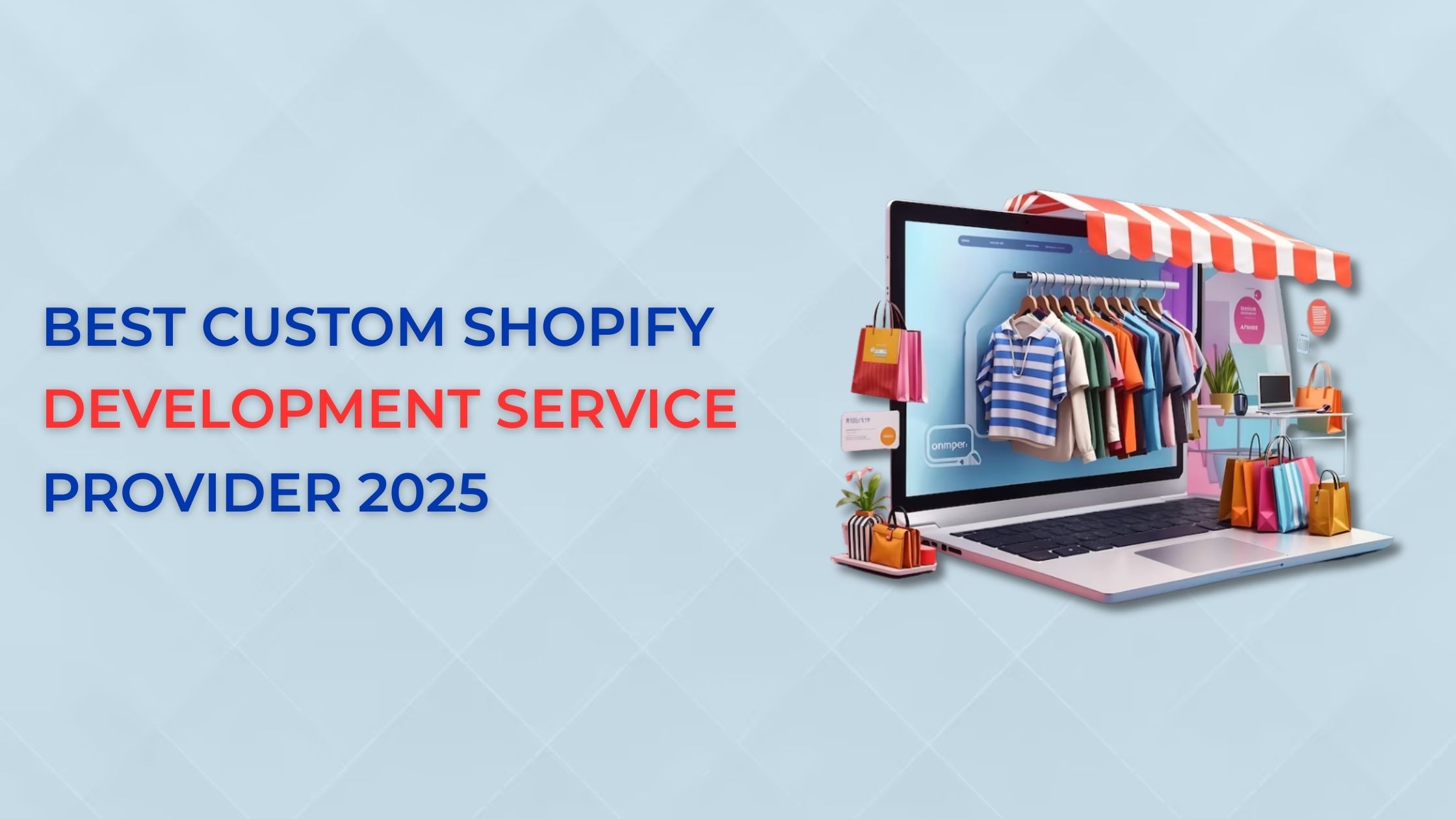 Best Custom Shopify Development Service Provider 2025